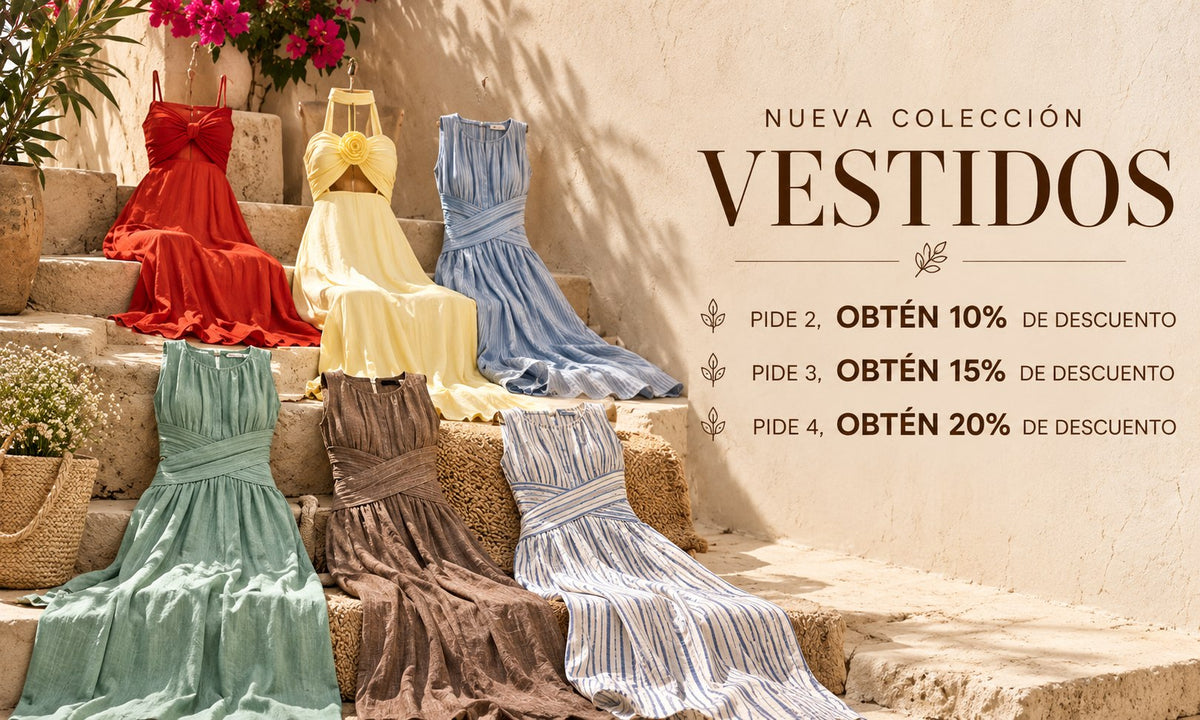Nueva colección vestidos: pide 2 obtén 10%, pide 3 obtén 15%, pide 4 obtén 20% de descuento